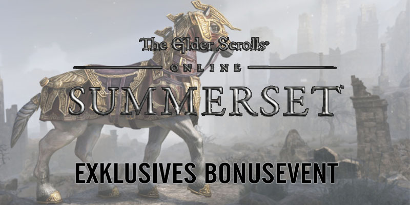 THE ELDER SCROLLS: SUMMERSET – Exklusives Bonusevent!