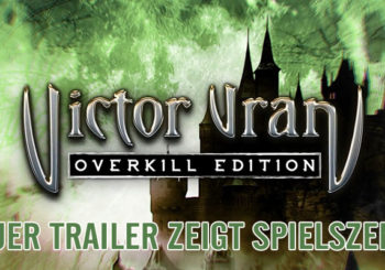 VICTOR VRAN: OVERKILL EDITION - Trailer zeigt Spieleszenen!