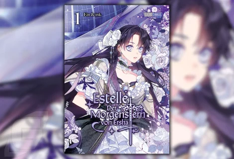 Estelle: der Morgenstern von Ersha Band 1 - Review