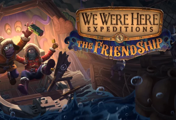 We Were Here Expeditions: The FriendShip - im Test!